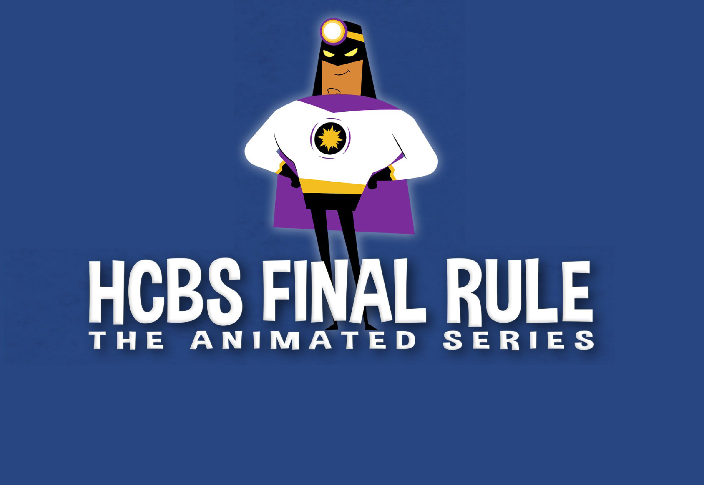 HCBS Final Rule Animations