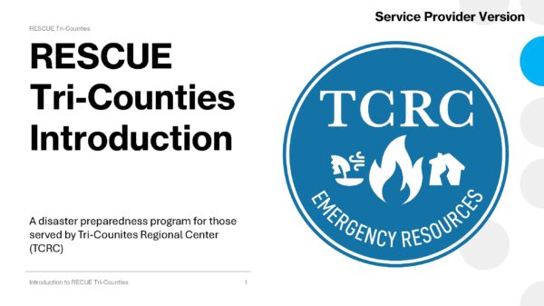 RESCUE Tri-Counties Introduction “A large blue circular logo reading ‘TCRC Emergency Resources’ surrounds white icons of wind, a flame, and a house.”