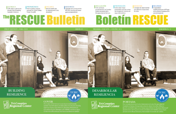 “A split image showing two sepia‐toned summit covers: on the left, ‘The RESCUE Bulletin First Edition | Fall 2024’ with ‘Building Resilience’; on the right, ‘Boletín RESCUE Primera Edición | Otoño 2024’ with ‘Desarrollar Resiliencia.’ Both depict a panel speaking at the Ventura County Government Disability Summit, with the Tri-Counties Regional Center logo and TCRC Emergency Resources emblem below.