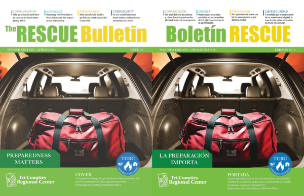 Split image showing two identical AI-generated scenes of a red go-kit bag in a car trunk and approaching wildfire flames. On the left, the title reads ‘The RESCUE Bulletin Second Edition | Spring 2025 Issue #2’ with a green banner that says ‘Preparedness Matters.’ On the right, the title reads ‘Boletín RESCUE Segunda Edición | Primavera 2025 Edición #2’ with a green banner that says ‘La preparación importa.’ Both covers display the Tri-Counties Regional Center logo and a blue TCRC Emergency Resources/Recursos de Emergencia emblem.